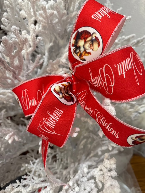 “Dear Santa, Bring More Chickens” Christmas Ribbon – 2.5" x 10 Yards